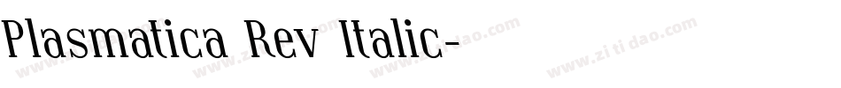 Plasmatica Rev Italic字体转换